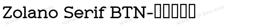 Zolano Serif BTN字体转换